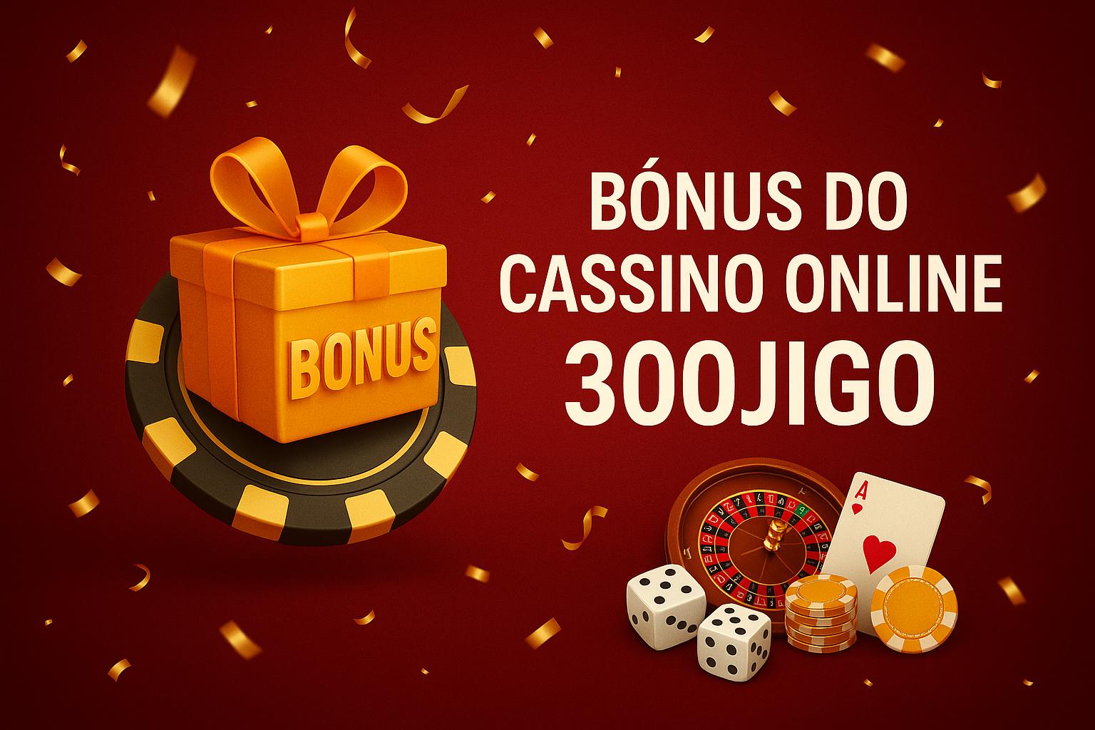 O bônus promocional 300JIGO é uma ótima maneira de começar sua aventura